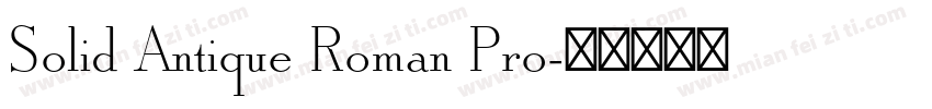 Solid Antique Roman Pro字体转换